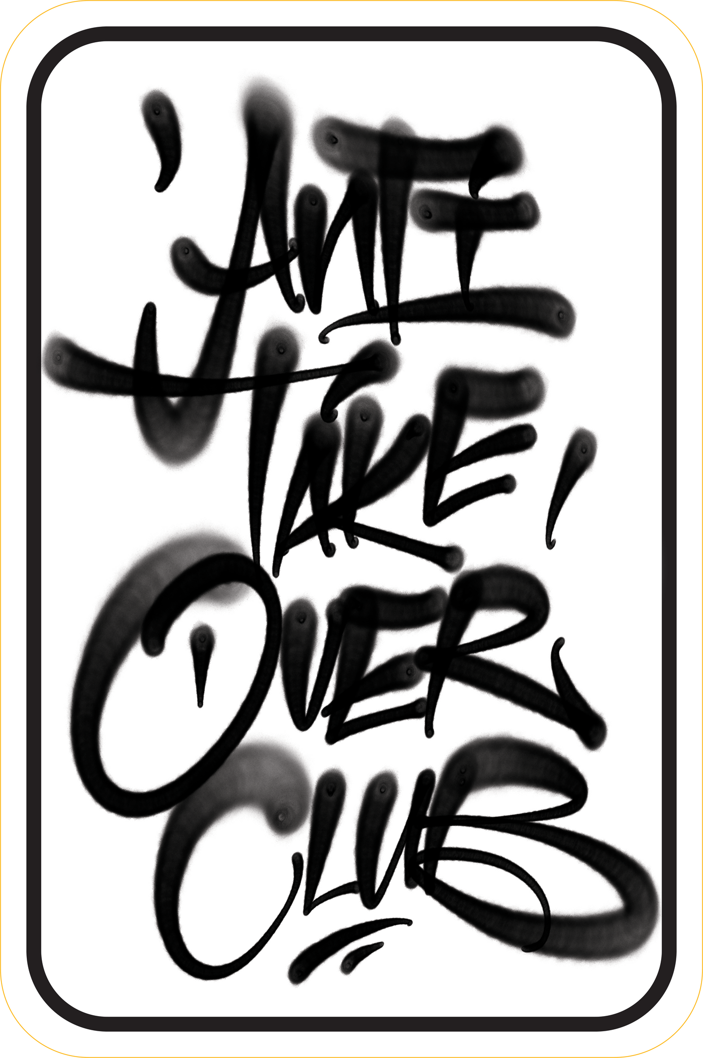Graffiti Anti Take Over Club Street Sign