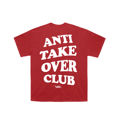 Anti Take Over Club Shirt