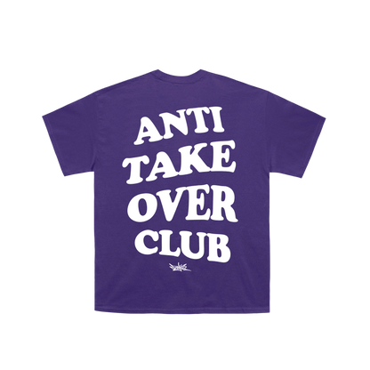 Anti Take Over Club Shirt
