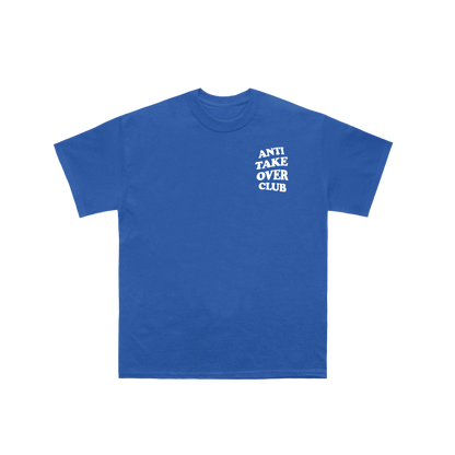 Anti Take Over Club Shirt