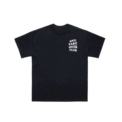 Anti Take Over Club Shirt
